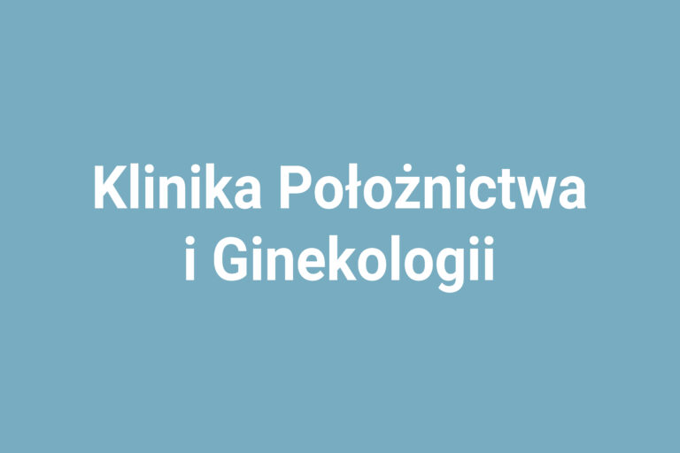 Klinika Położnictwa i Ginekologii