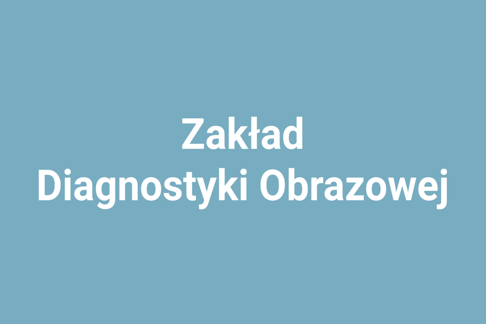 Zakład Diagnostyki Obrazowej