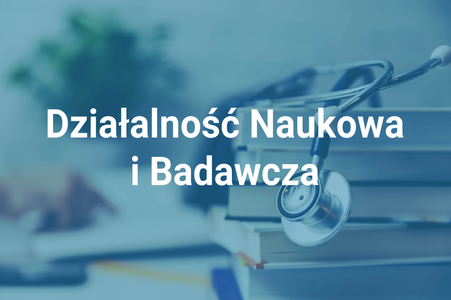 Dzialalność Naukowa i Badawcza