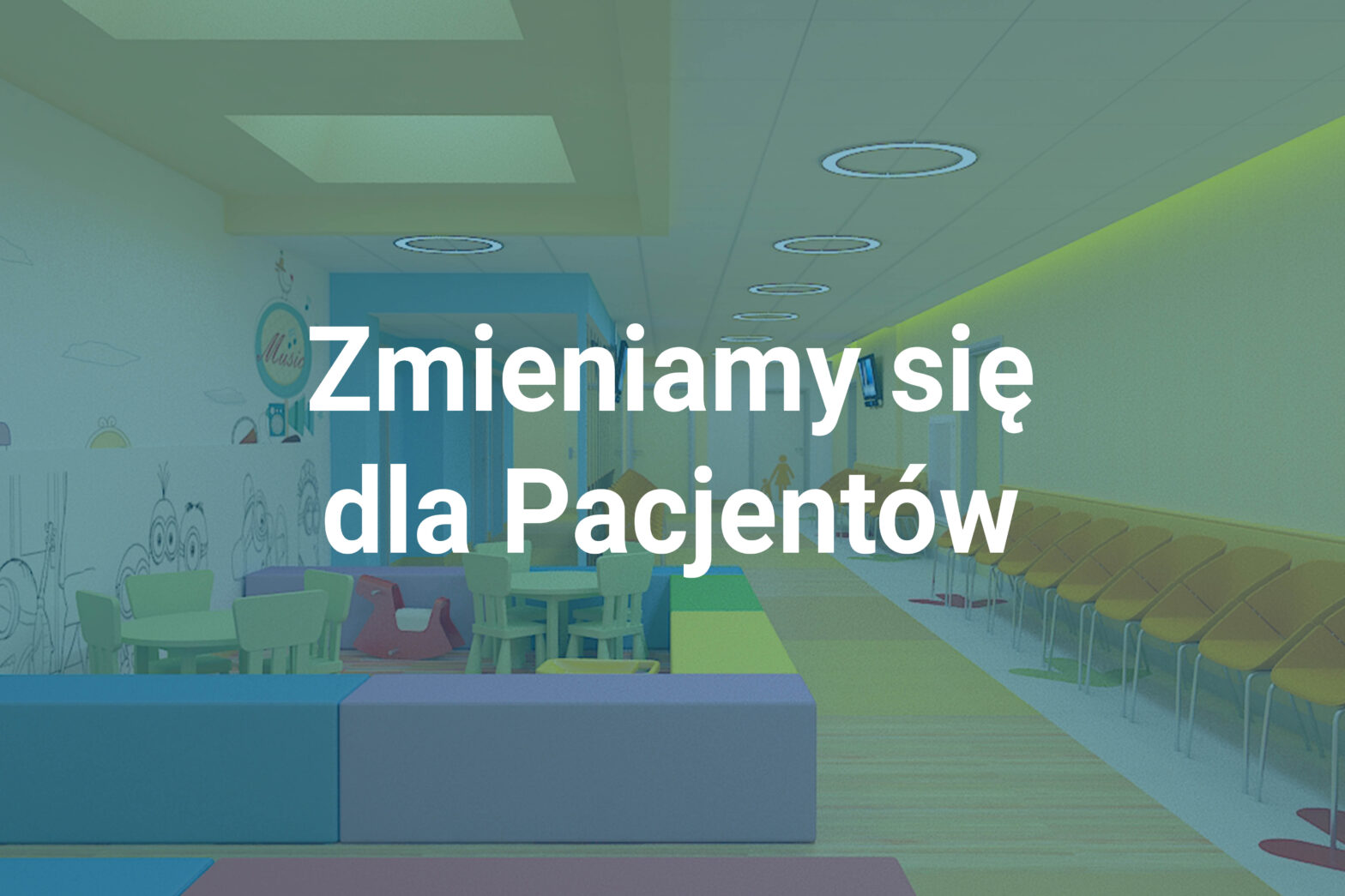 Zmieniamy się dla Pacjentów